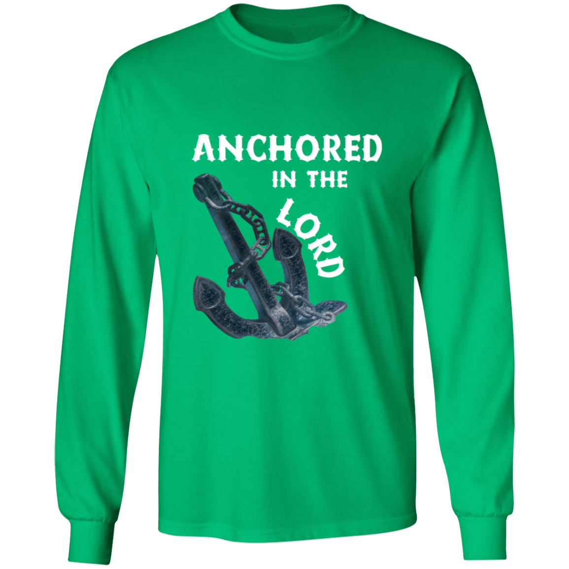 Anchored in the Lord Long Sleeve Shirt - White