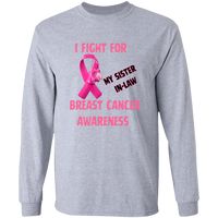 I Fight For Sister in Law Long Sleeve Shirt