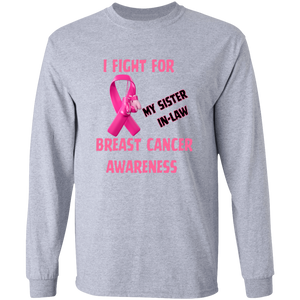 I Fight For Sister in Law Long Sleeve Shirt