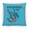 Anchored in the Lord Pillow - Black