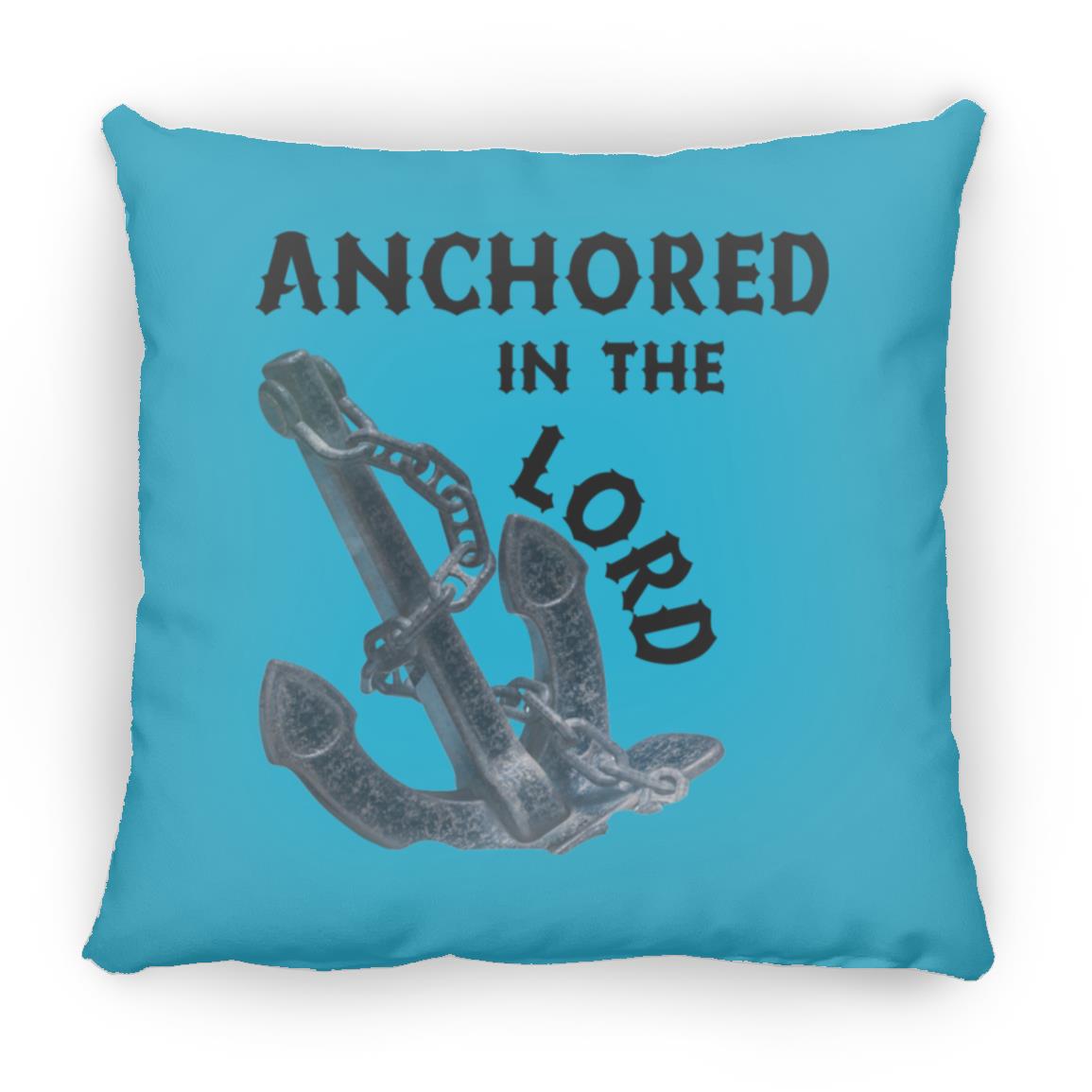 Anchored in the Lord Pillow - Black