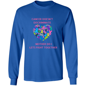 Cancer Doesn't Discriminate Long Sleeve Shirt