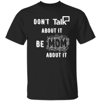 Don't Talk About It - Mom Short Sleeve Shirt
