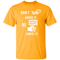 Don't Talk About It - Human Rights Short Sleeve Shirt