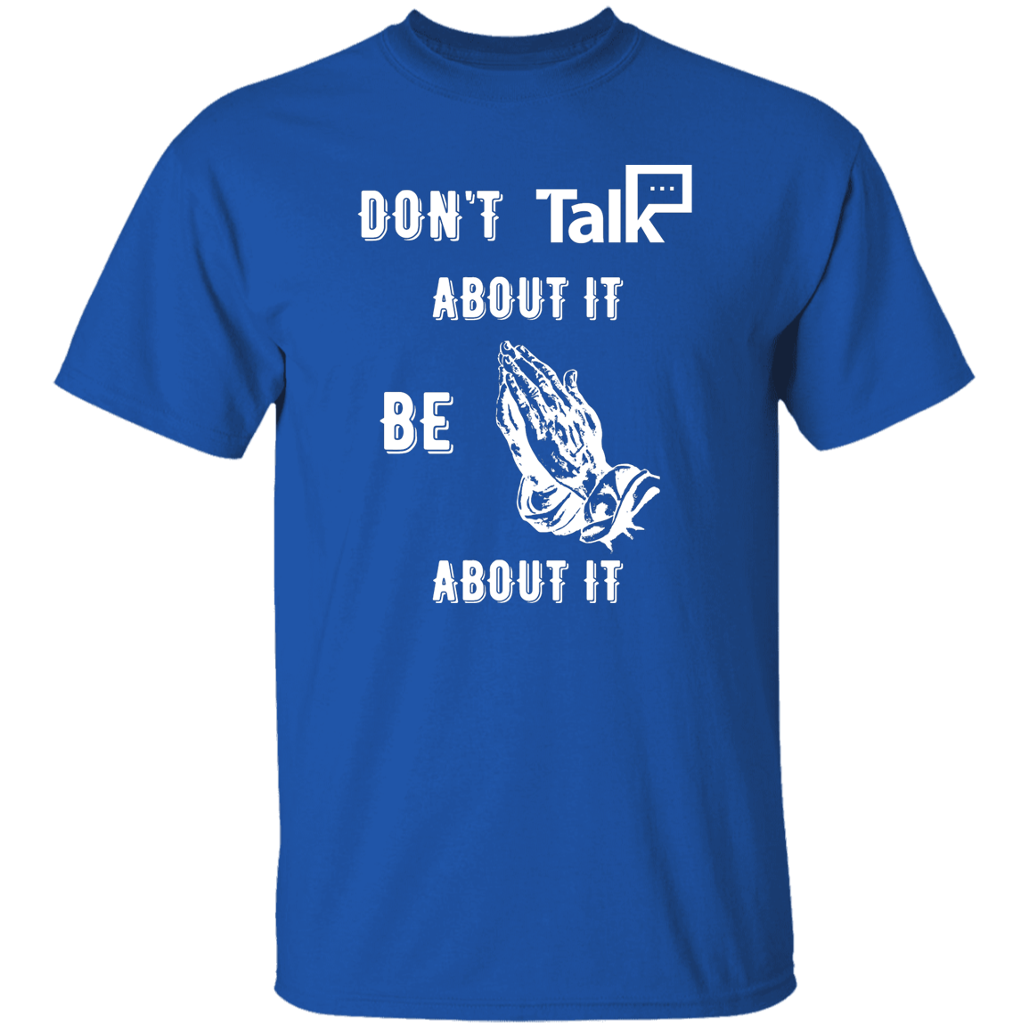 Don't Talk About It - Prayer Short Sleeve Shirt