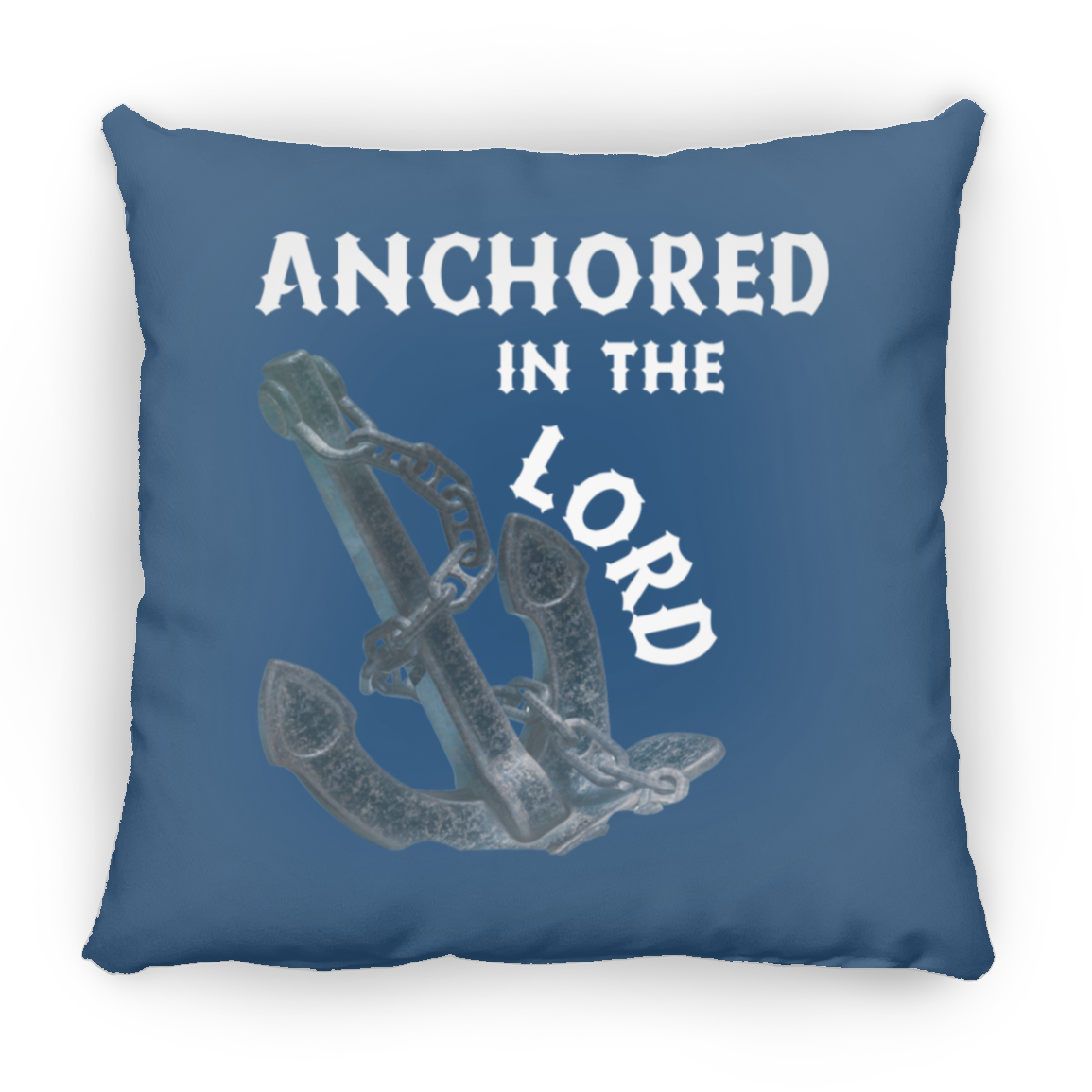 Anchored in the Lord Pillow - White