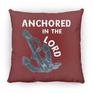 Anchored in the Lord Pillow - White