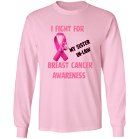I Fight For Sister in Law Long Sleeve Shirt