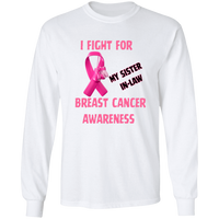 I Fight For Sister in Law Long Sleeve Shirt