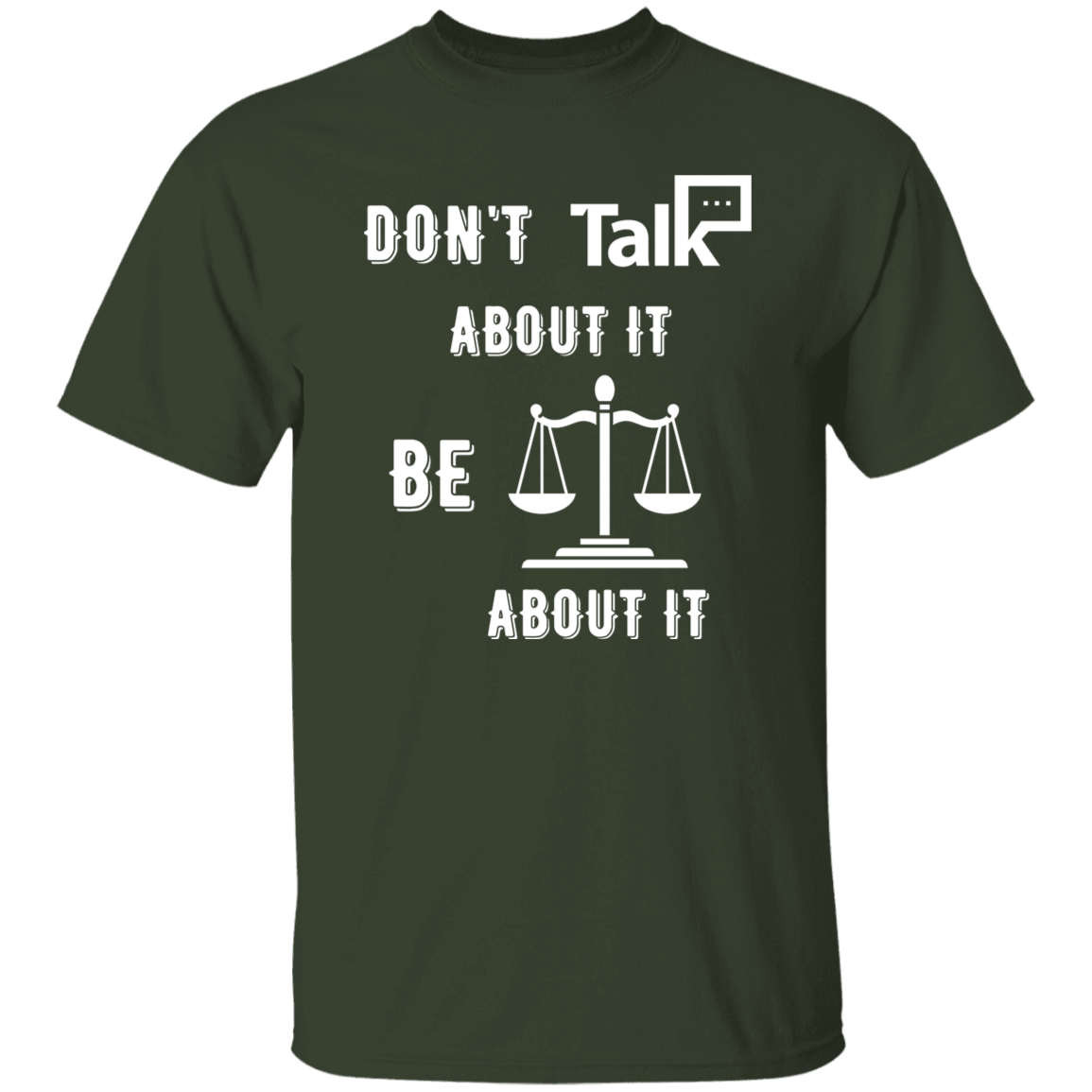 Don't Talk About It - Justice Short Sleeve Shirt