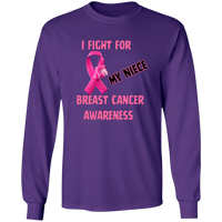 I Fight For Niece Long Sleeve Shirt