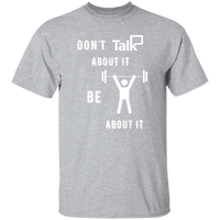 Don't Talk About It - Weightlift Short Sleeve Shirt