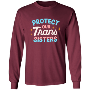 Trans Sisters Long Sleeve Shirt