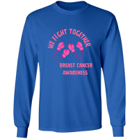 We Fight Long Sleeve Shirt