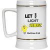 Let Your Light Shine Beer Stein 22oz.