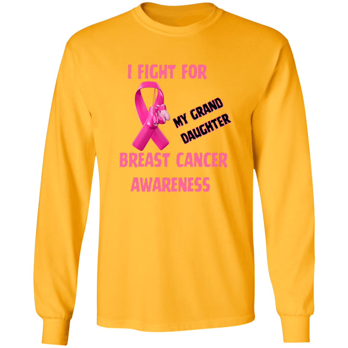 I Fight For Grand Daughter Long Sleeve Shirt