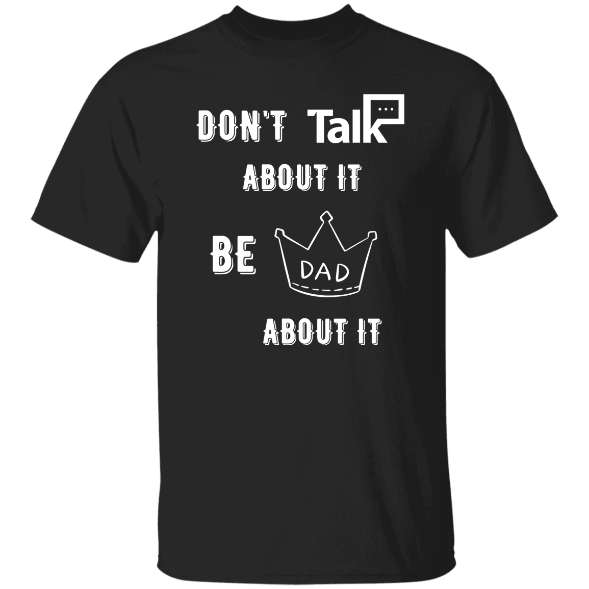 Don't Talk About It - Dad Short Sleeve Shirt