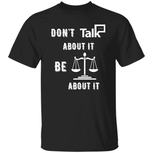 Don't Talk About It - Justice Short Sleeve Shirt