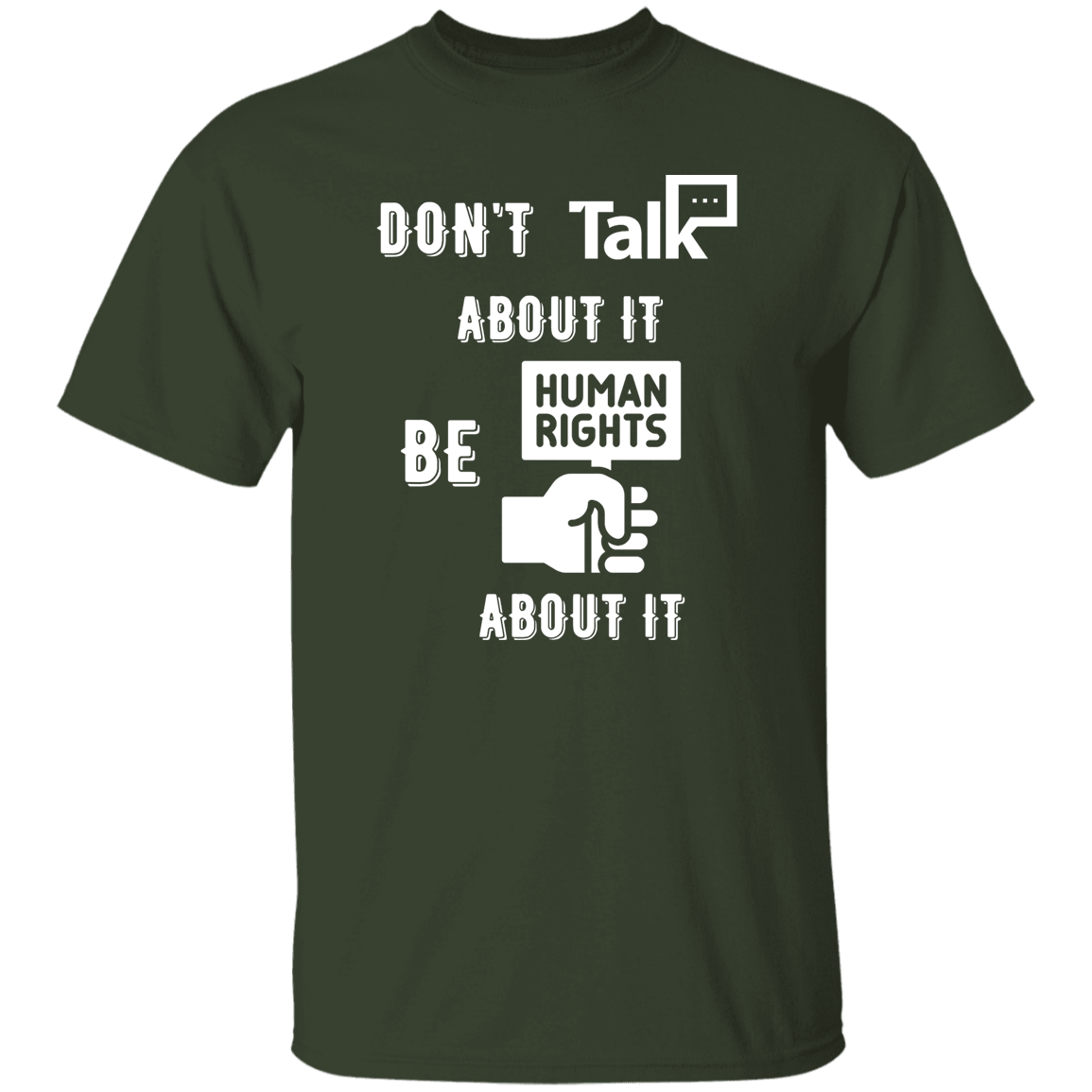 Don't Talk About It - Human Rights Short Sleeve Shirt