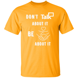 Don't Talk About It - Equality Short Sleeve Shirt