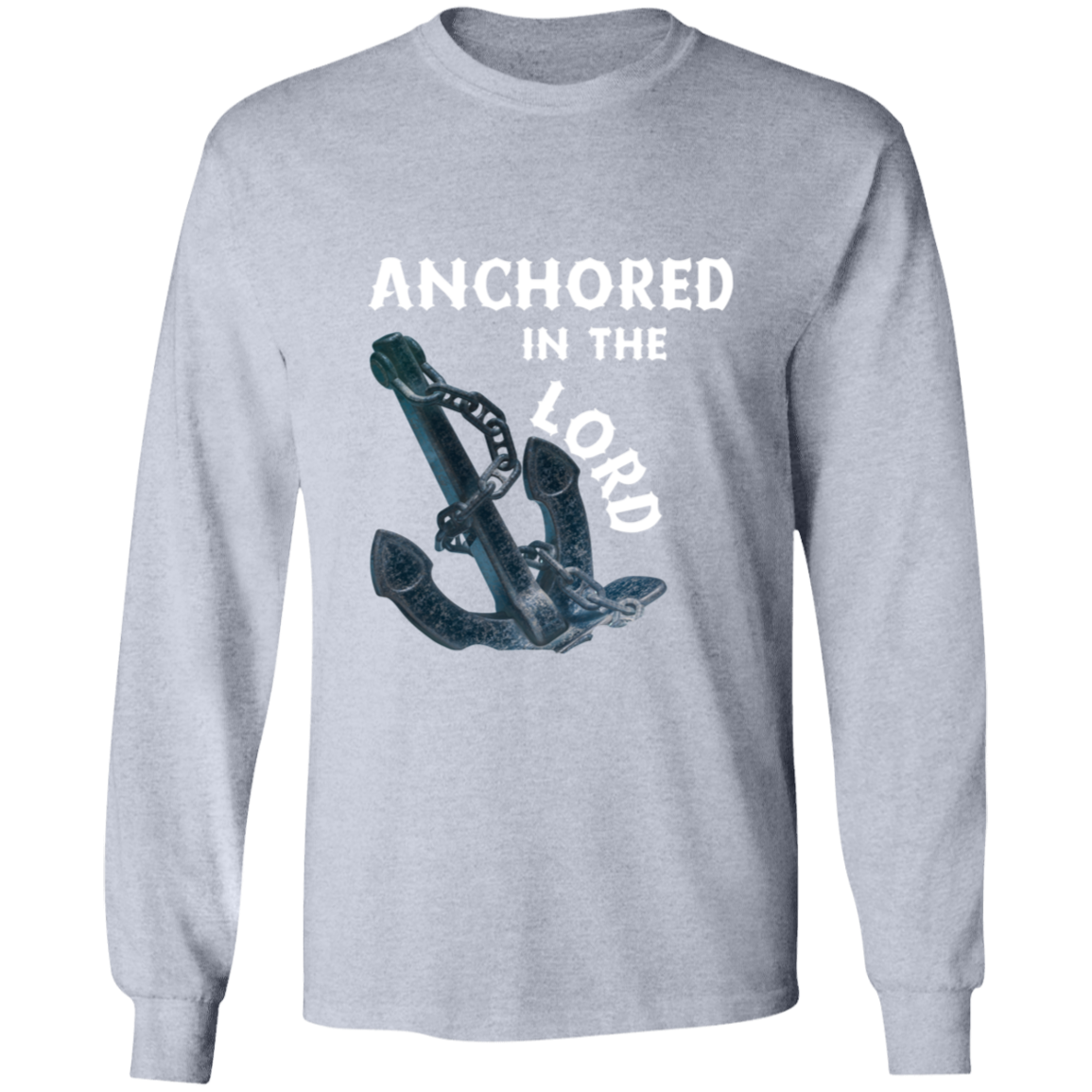 Anchored in the Lord Long Sleeve Shirt - White