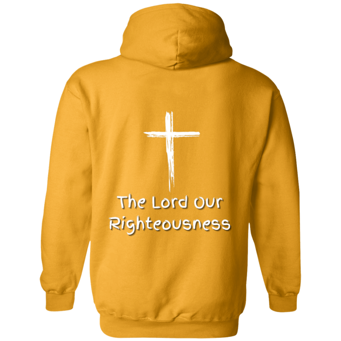 Jehovah Tsidkenu Pullover Hoodie Front & Back - White