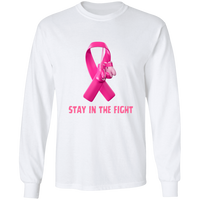 Stay in the Fight Long Sleeve Shirt