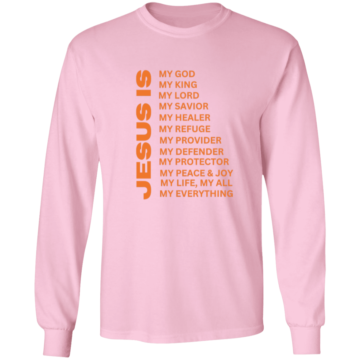 Jesus Is Christian T-Shirt - Long Sleeve Orange
