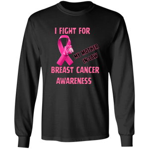 I Fight For Mother in Law Long Sleeve Shirt