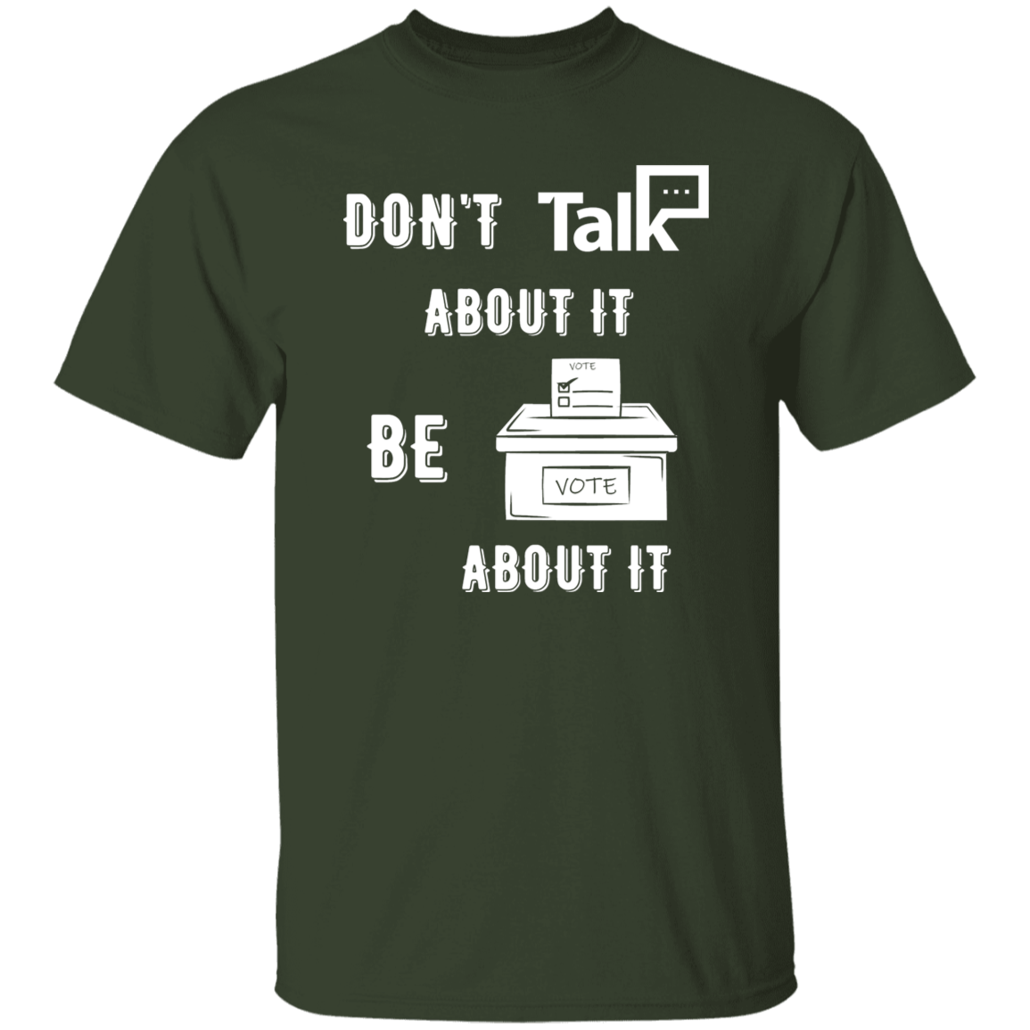 Don't Talk About It - Vote Short Sleeve Shirt