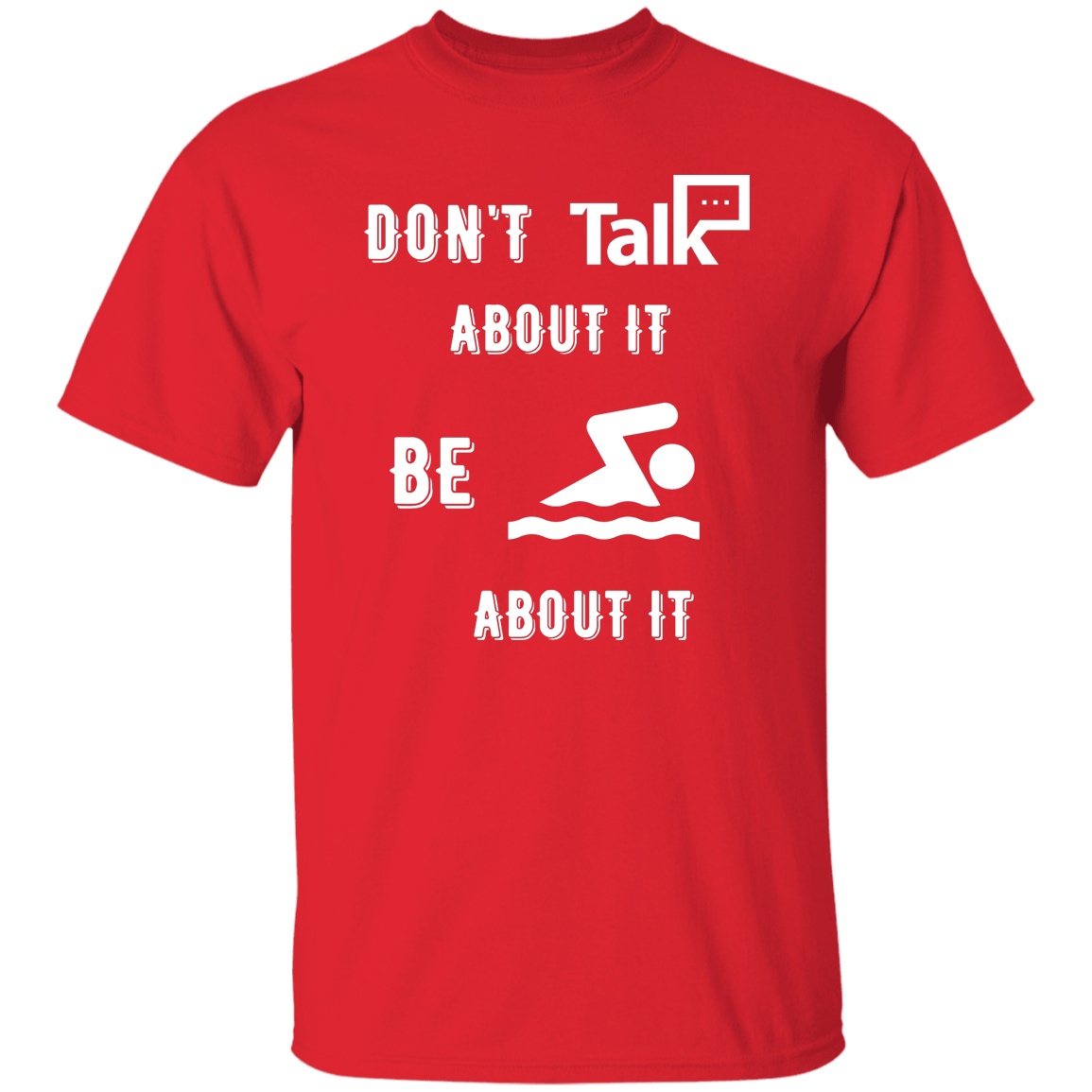 Don't Talk About It - Swimming Short Sleeve Shirt