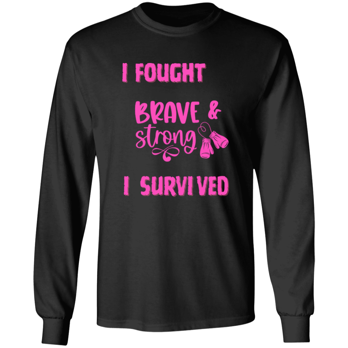 I Survived Long Sleeve Shirt