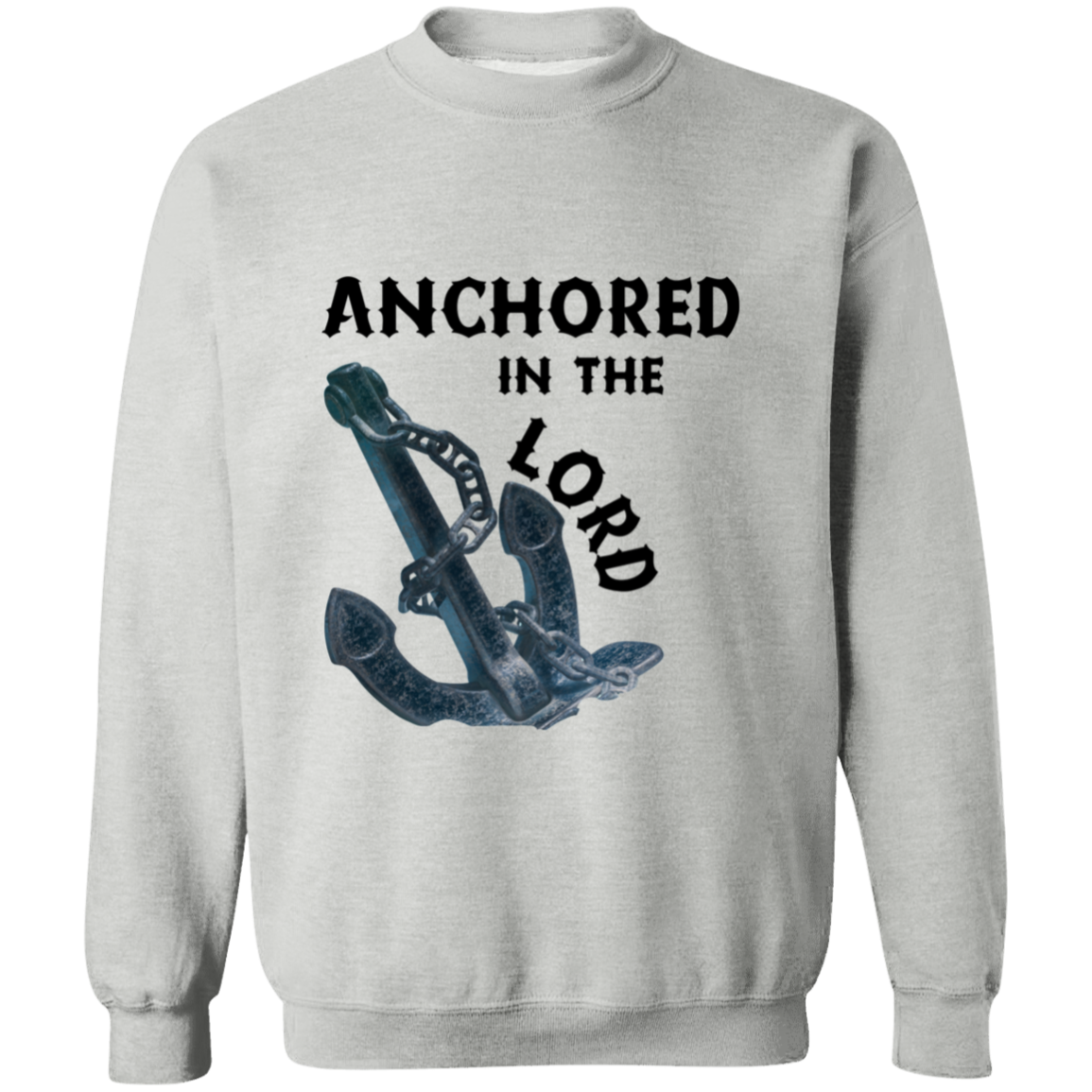 Anchored in the Lord Crewneck Sweatshirt - Black