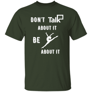 Don't Talk About It - Gymnastics Short Sleeve Shirt