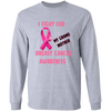 I Fight For Grand Mother Long Sleeve Shirt