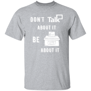 Don't Talk About It - Vote Short Sleeve Shirt