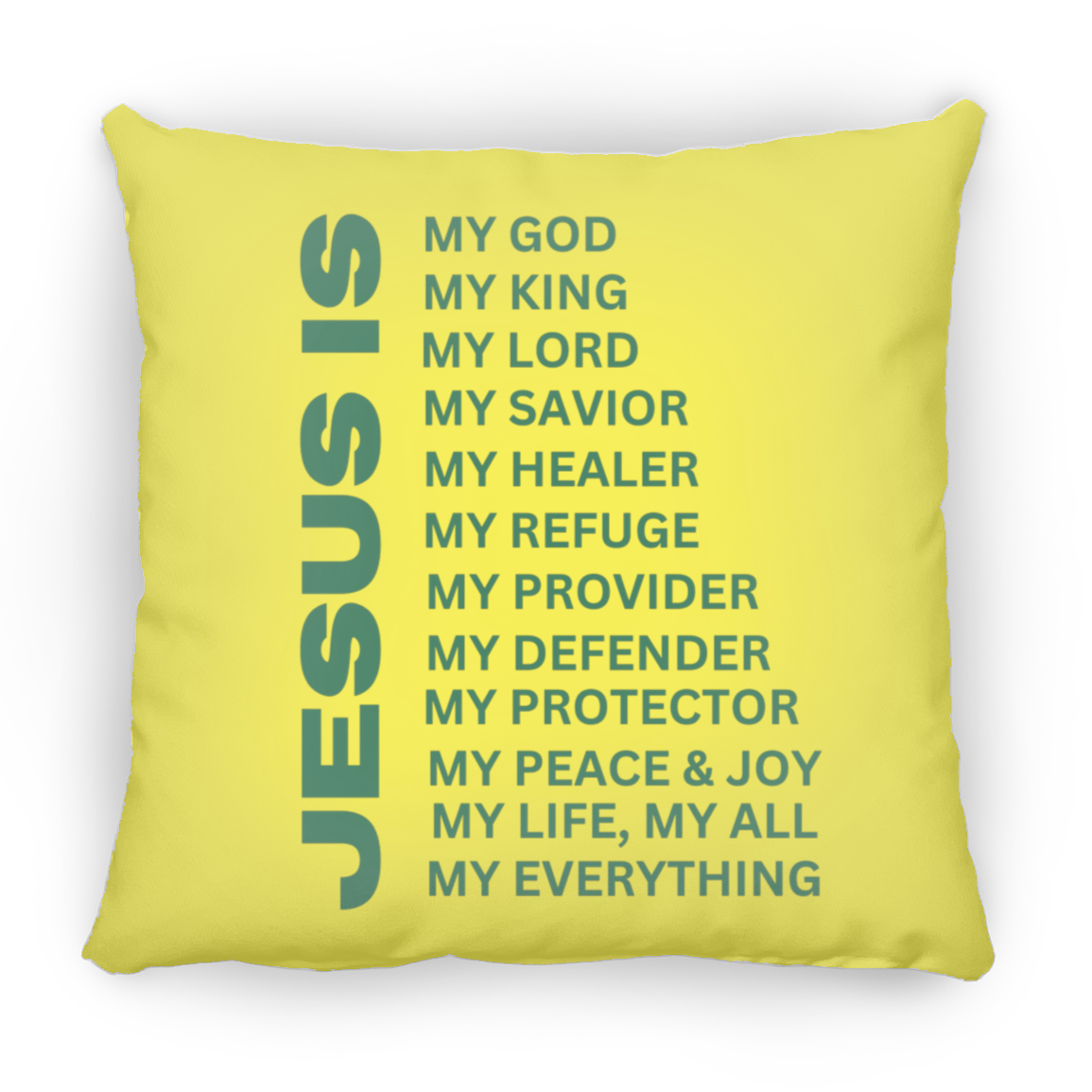 Jesus Is Christian Pillow Green