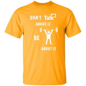 Don't Talk About It - Weightlift Short Sleeve Shirt