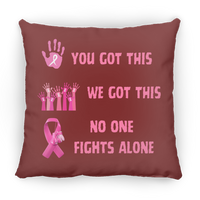 No One Fights Square Pillow