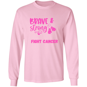 Brave Strong Long Sleeve Shirt