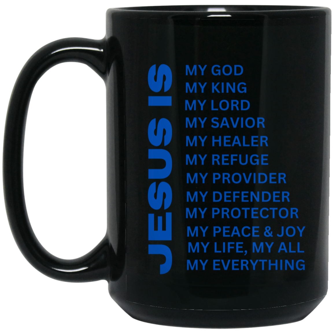 Jesus Is Christian Mug Blue