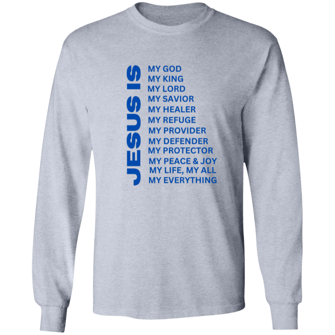 Jesus Is Christian T-Shirt - Long Sleeve Blue