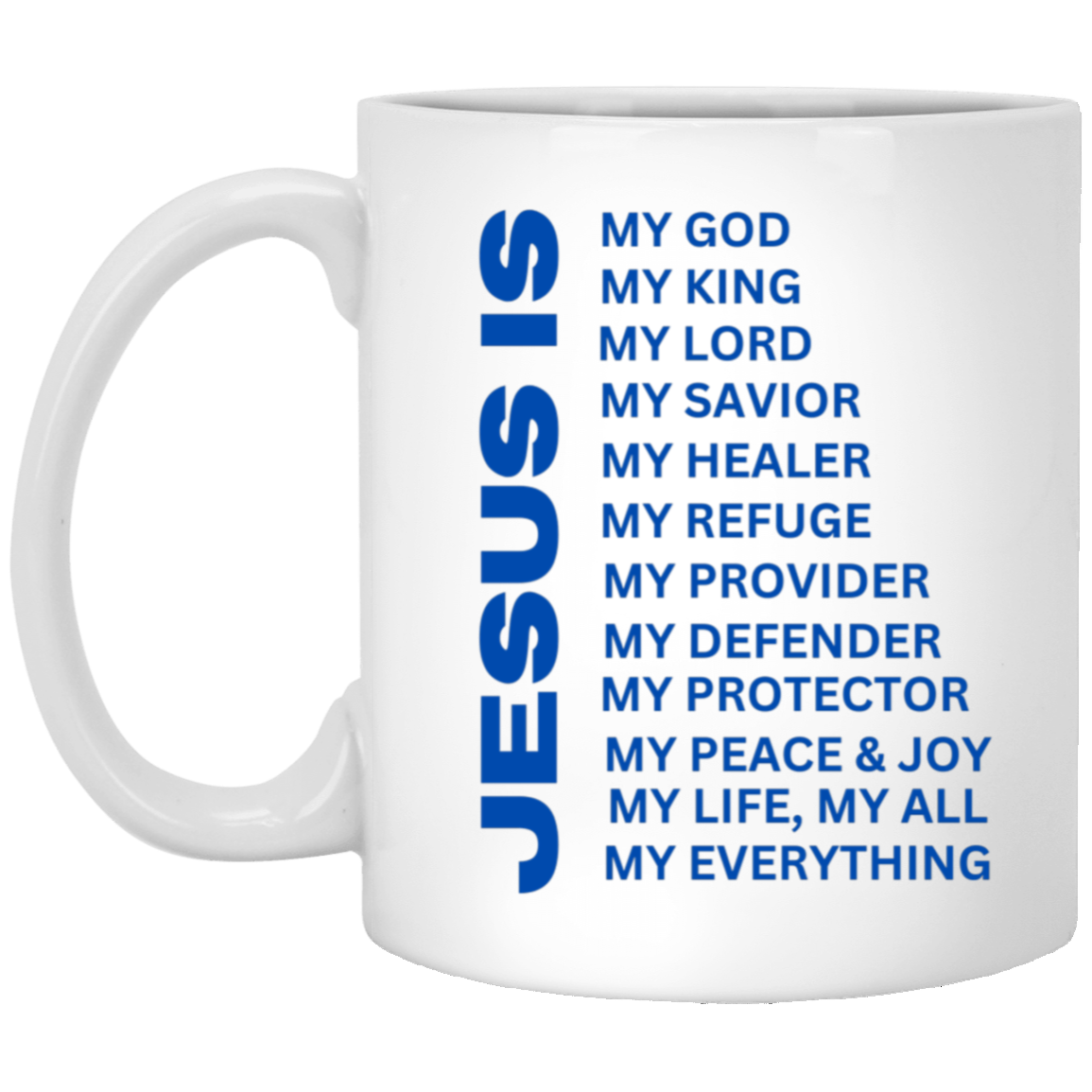 Jesus Is Christian Mug Blue