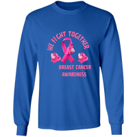 We Fight Long Sleeve Shirt
