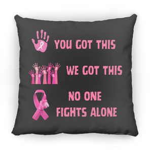 No One Fights Square Pillow