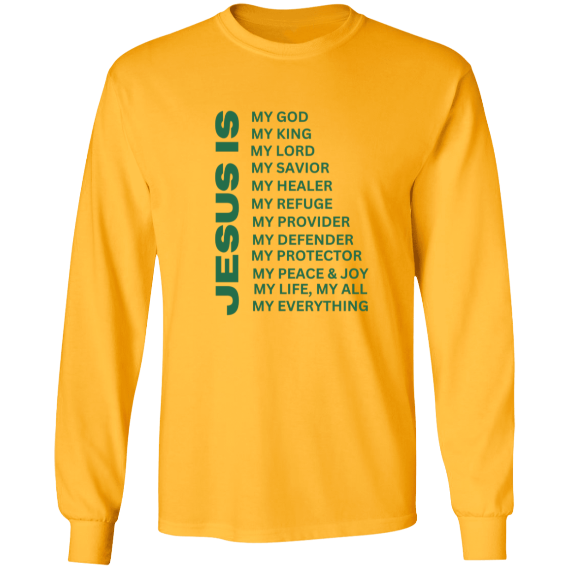 Jesus Is Christian T-Shirt - Long Sleeve Green