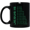Jesus Is Christian Mug Green