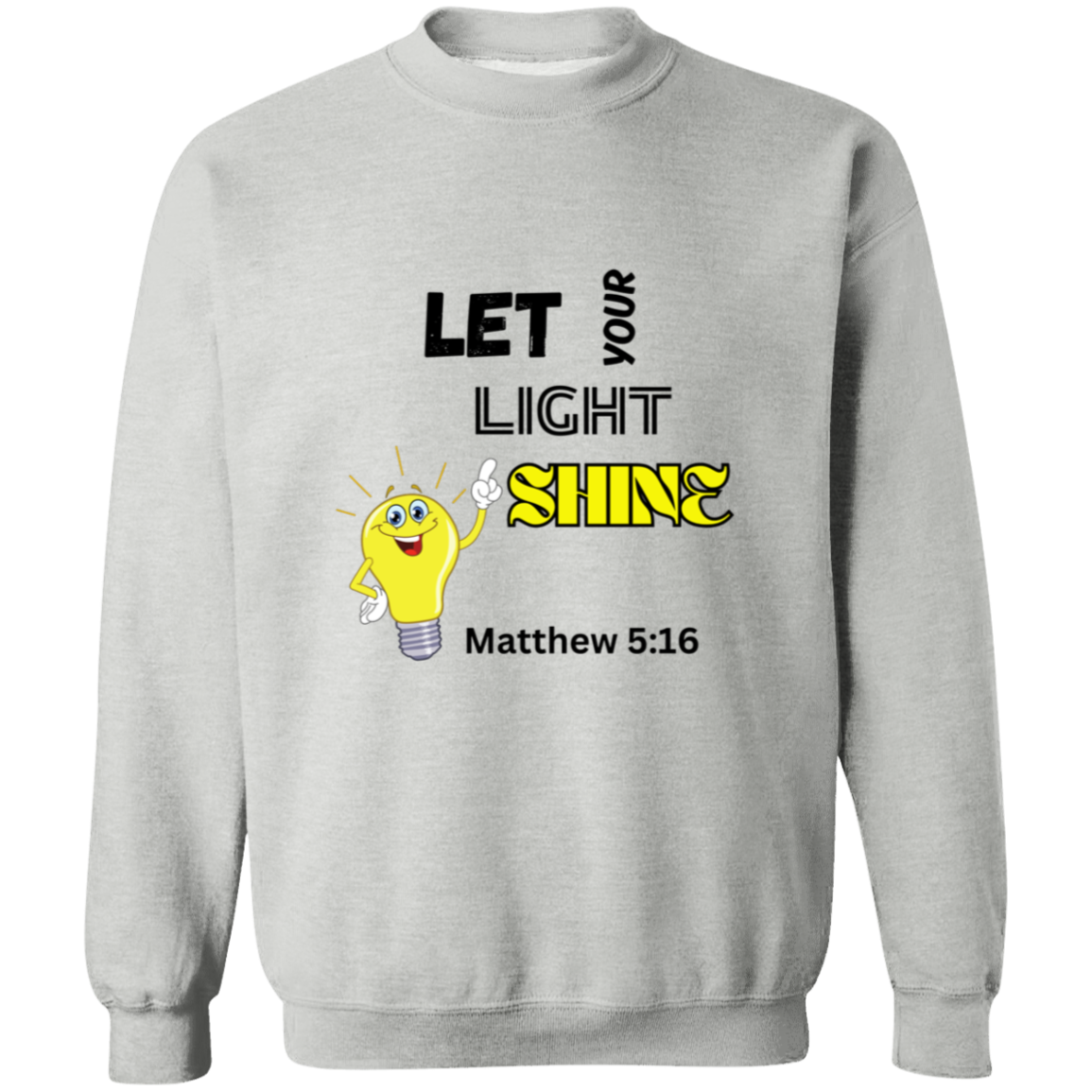 Let Your Light Shine Crewneck Pullover Sweatshirt