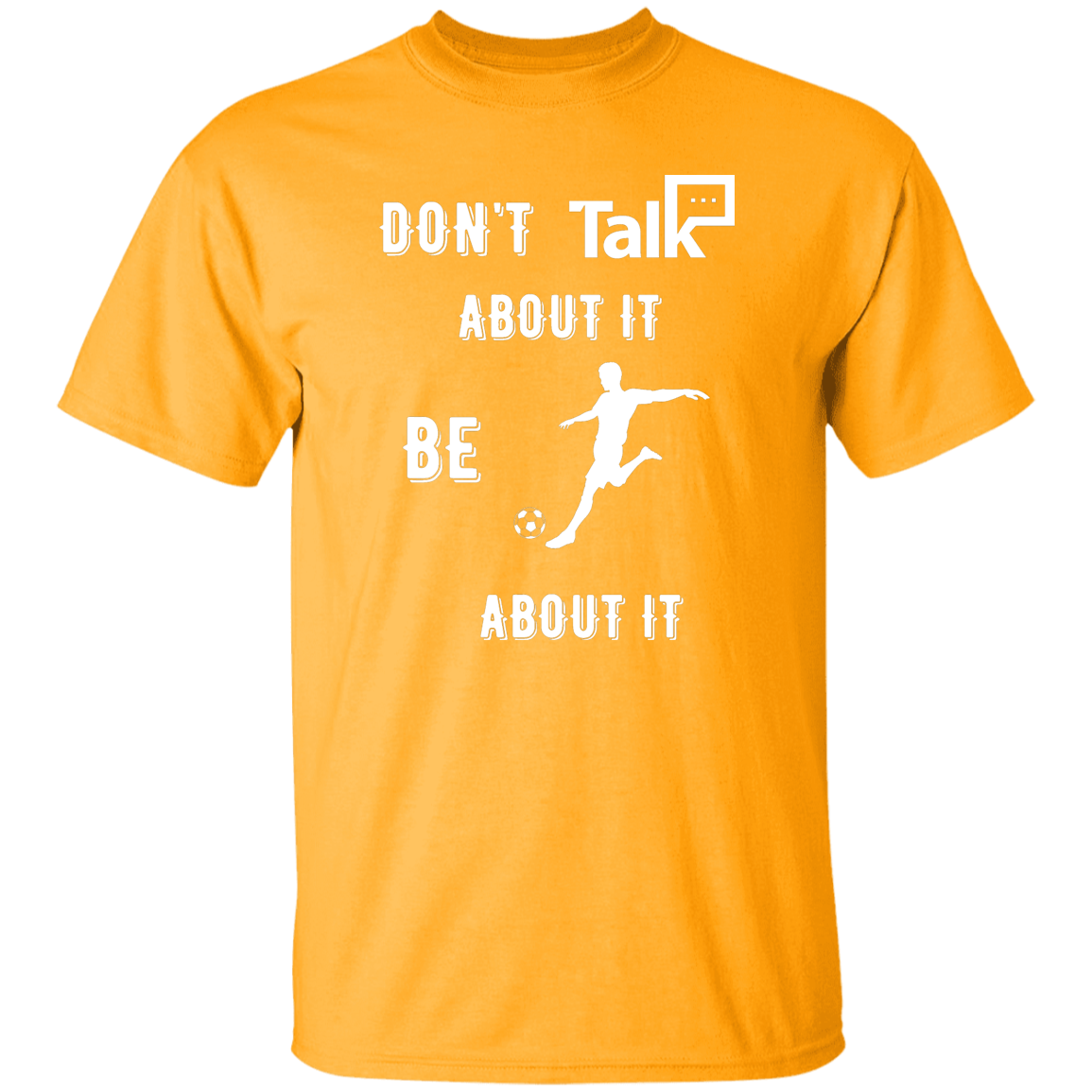 Don't Talk About It - Soccer Short Sleeve Shirt