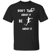 Don't Talk About It - Soccer Short Sleeve Shirt